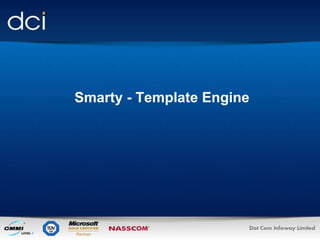   Smarty - Template Engine 