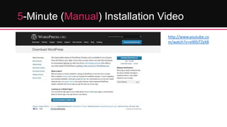 5-Minute (Manual) Installation Video
http://www.youtube.co
m/watch?v=ell0SiTZyX8

 