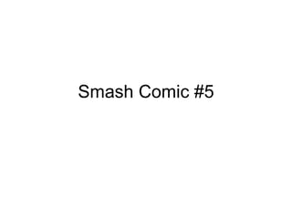 Smash Comic #5 
