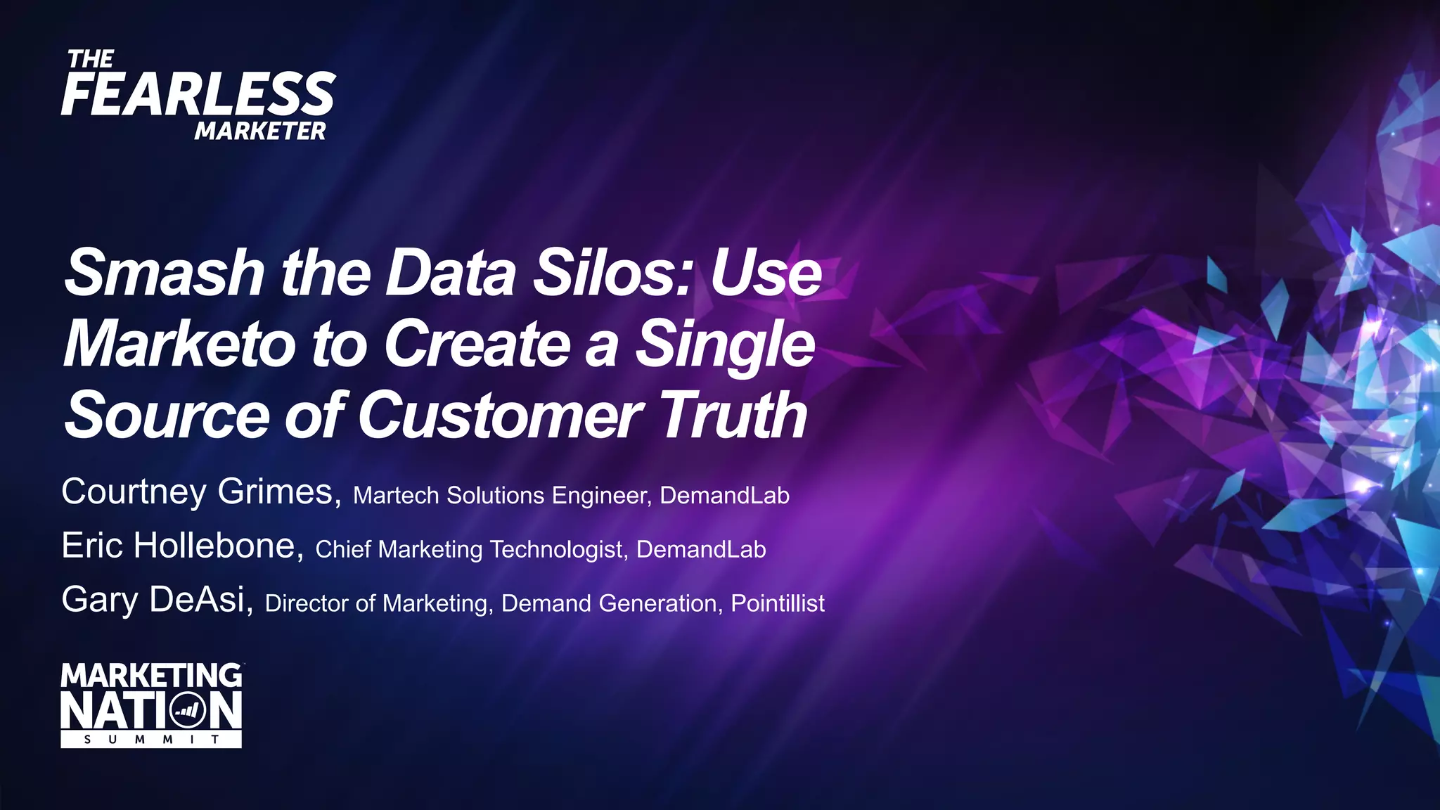 Smash the Data Silos: Use Marketo to Create A Single Source Of Customer ...