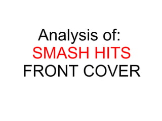 Analysis of:  SMASH HITS  FRONT COVER 