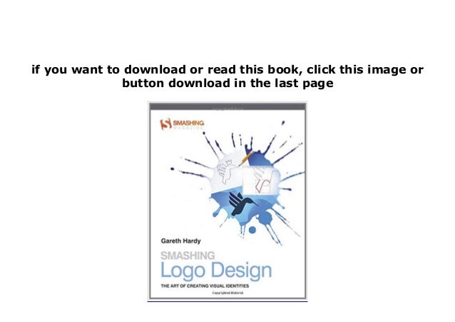 Free Download Library Smashing Logo Design The Art Of Creating Vi
