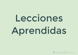 Lecciones
Aprendidas
 