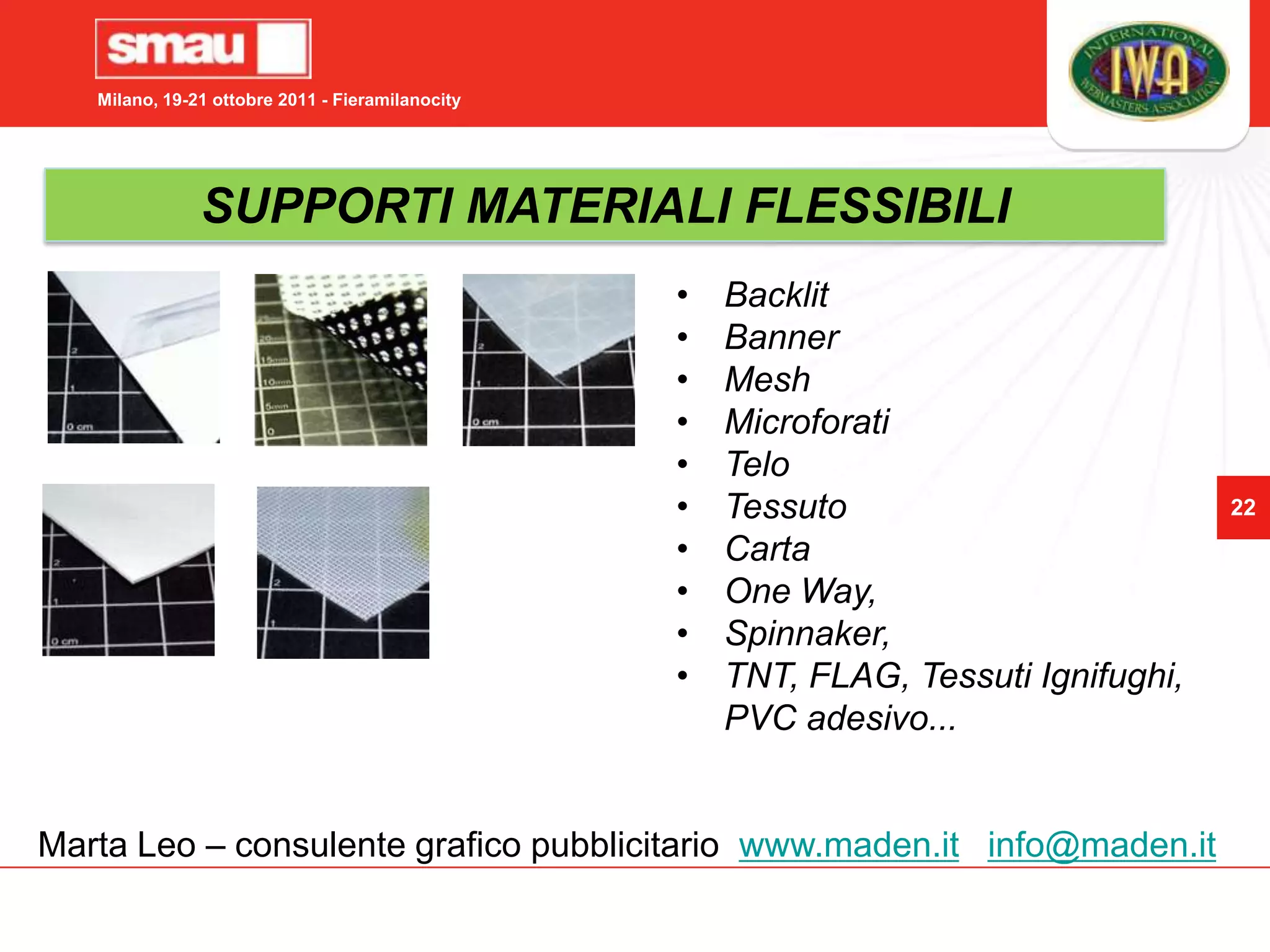 DIGITALE nel FASHION e INTERIOR DESIGNPERSONALIZZIAMO I NOSTRI SPAZICasaUfficioNegozioLuoghi commercialiMarta Leo – consulente grafico pubblicitario  www.maden.itinfo@maden.it