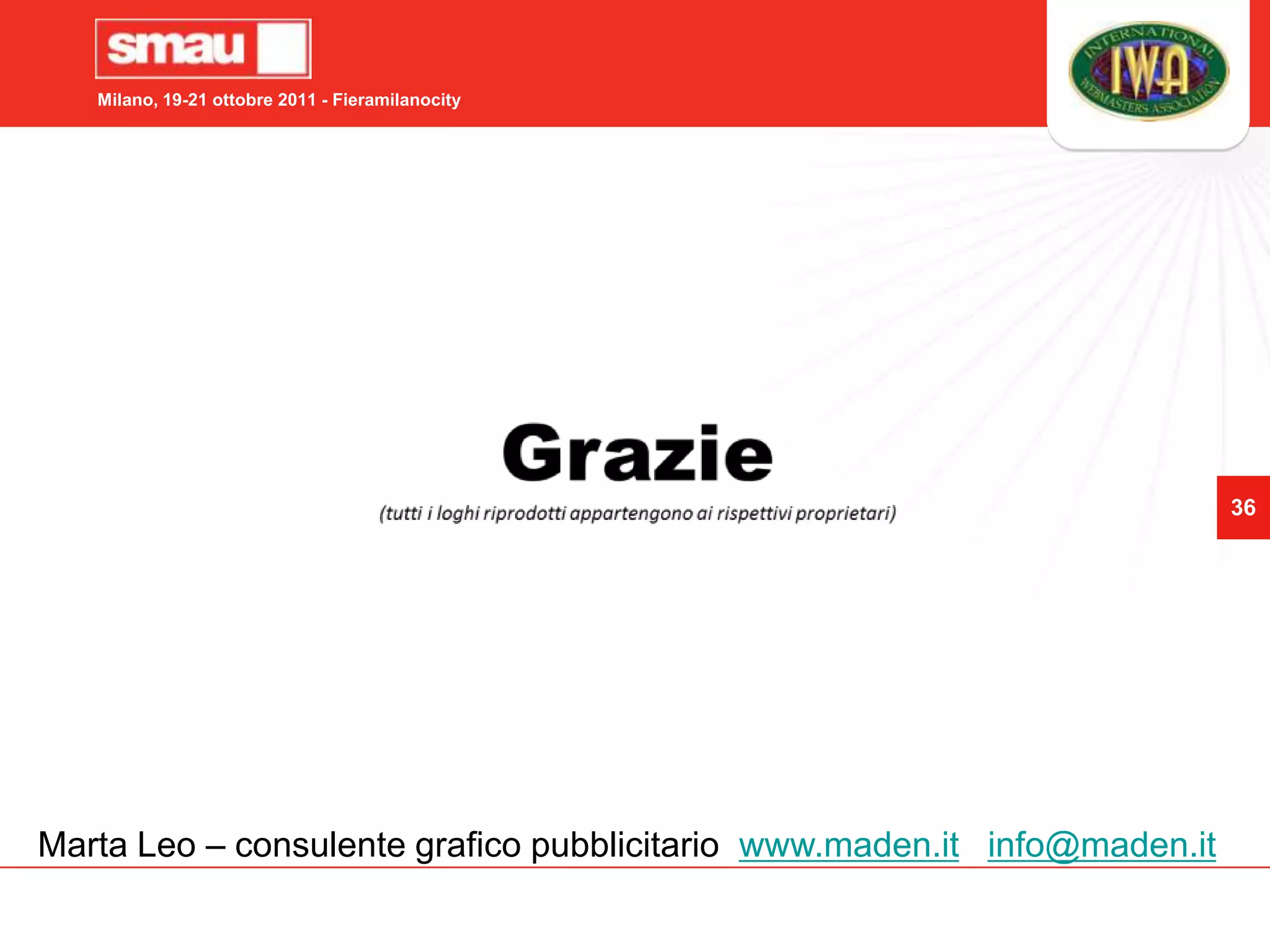TNT, FLAG, Tessuti Ignifughi, PVC adesivo...Marta Leo – consulente grafico pubblicitario  www.maden.itinfo@maden.it