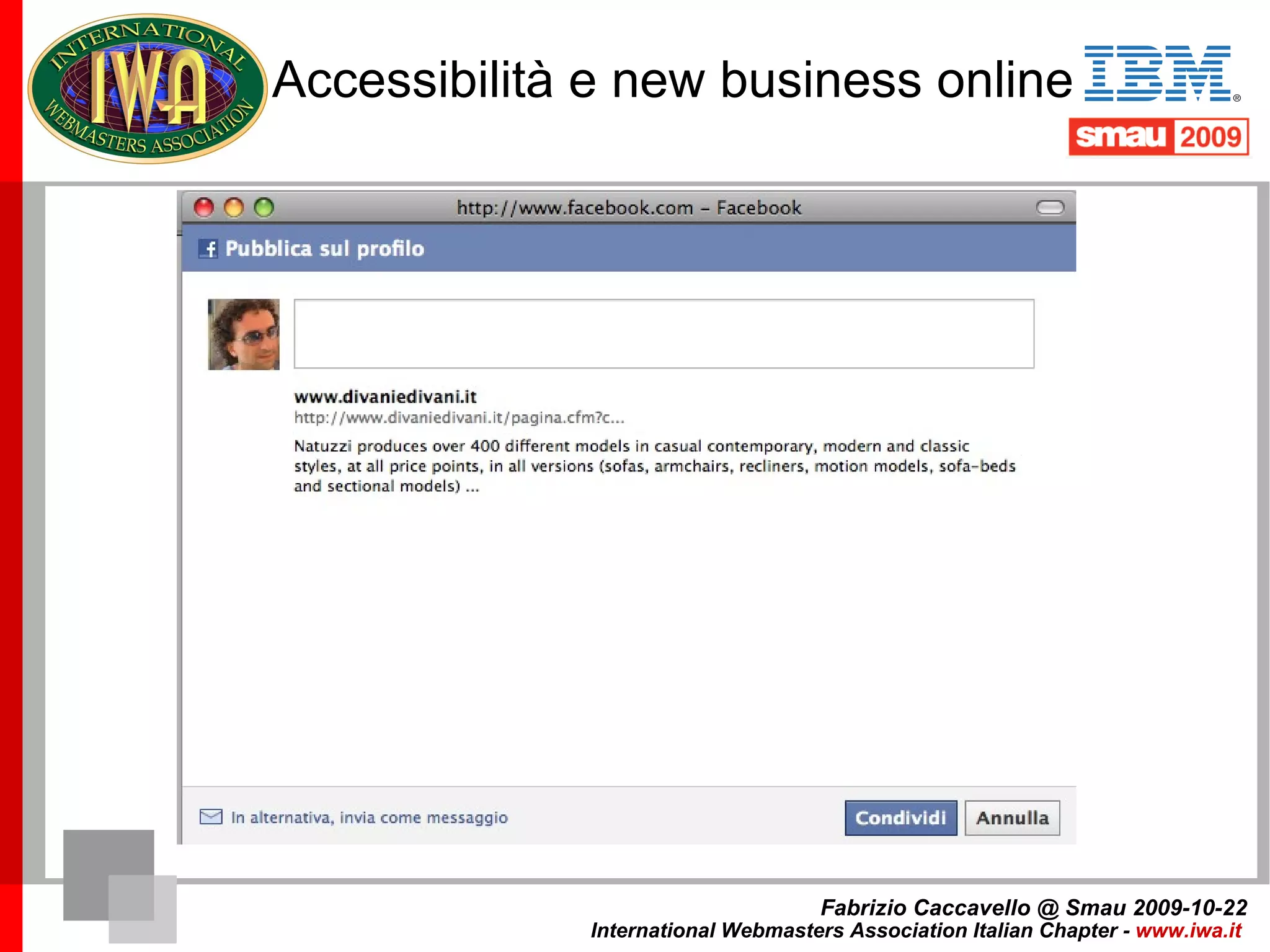 Rispetto degli standard Fabrizio Caccavello @ Smau 2009-10-22 International Webmasters Association Italian Chapter -  www.iwa.it   
