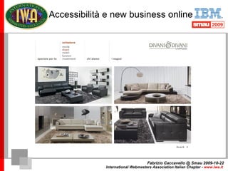 Accessibilità e new business online Un progetto accessibile contiene già le basi strutturali per soddisfare i requisiti mi...