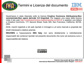 Accessibilità e new business online Questo è il presente e il futuro E il futuro meno prossimo? Fabrizio Caccavello @ Smau...
