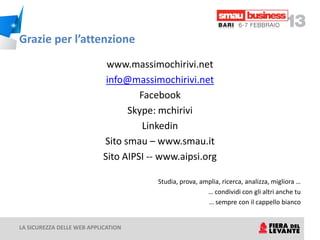 LA SICUREZZA DELLE WEB APPLICATION
 