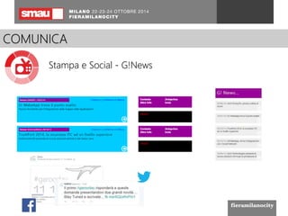 La nostra soluzione 
COMUNICA 
Stampa e Social - G!News 
 