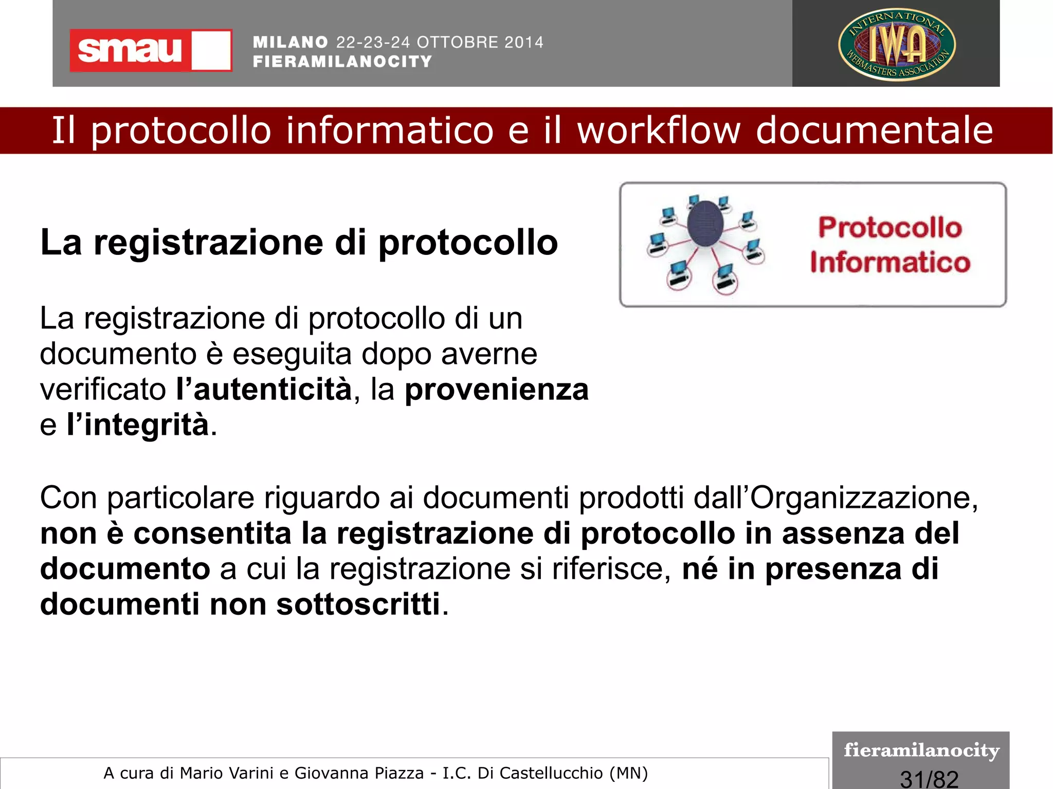 31/260
Le regole tecniche
I formati indicati per la conservazione
Il formato PDF/A-2
Rispetto al PDF/A-1, alcune limitazioni rimangono in essere mentre
altre vengono superate.
A differenza, invece, del PDF/A-1, il PDF/A-2:
– maggiore efficienza nella memorizzazione delle immagini grazie
all’adozione dell’algoritmo di compressione JPEG2000;
– supporta gli effetti di trasparenza e l’impiego dei layer;
– permette l’incorporamento di font OpenType;
E inoltre...
Il protocollo informatico e il workflow documentale
a cura di Mario Varini e Giovanna Piazza I.C. Di Castellucchio (MN) mario.varini@gmail.com
 