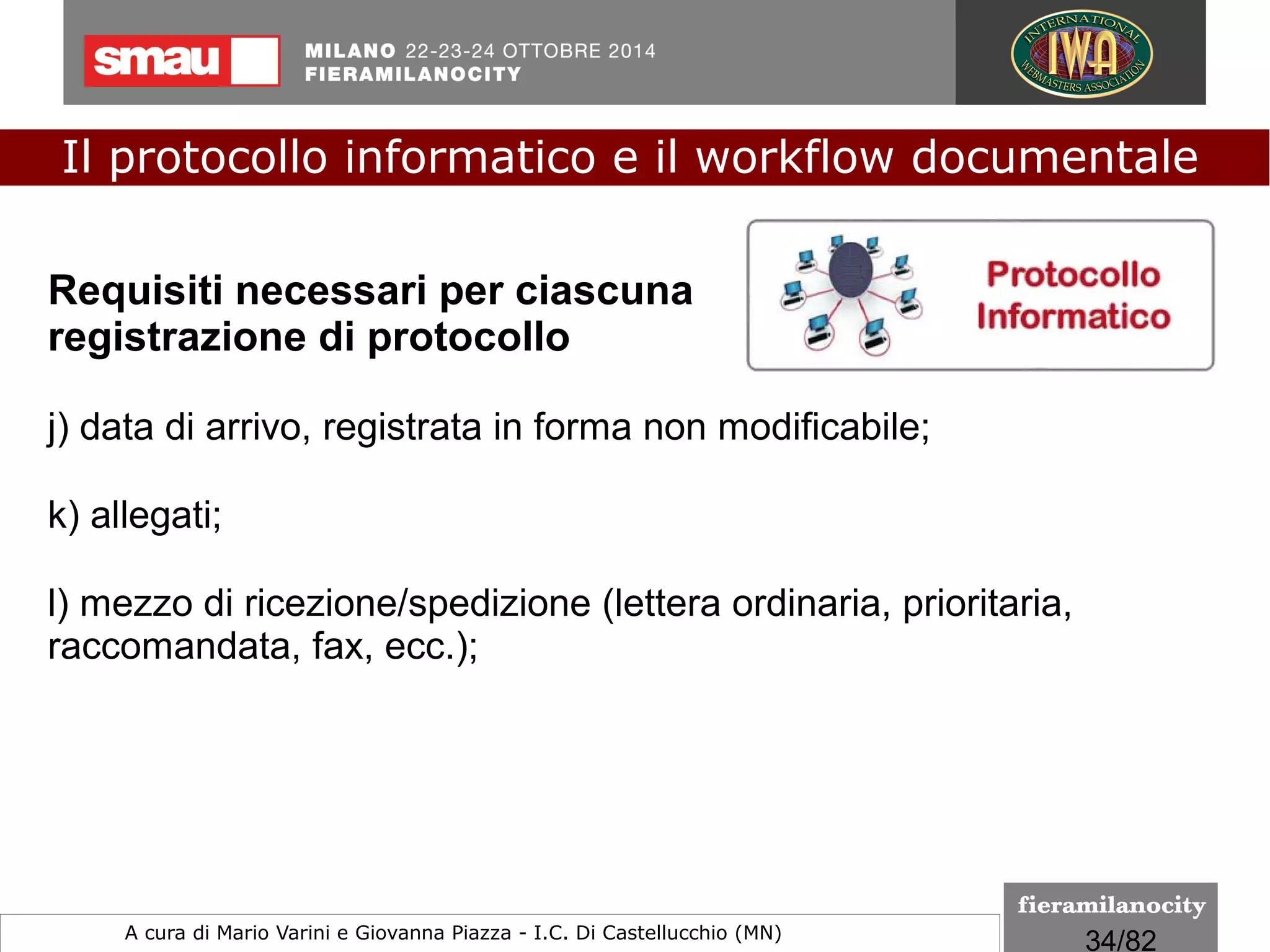 34/260
Le regole tecniche
I formati indicati per la conservazione
I livelli di conformità del formato PDF/A-2
Lo standard ISO 32000-1 prevede tre possibili livelli di conformità:
1) il PDF/A-2a (accessibile)
2) il PDF/A-2u (caratteri unicode)
3) il PDF/A-2b (basic)
Essi differiscono per il grado di conformità allo standard ed in
particolare per la presenza di informazioni sulla struttura del file e
per la possibilità di interpretare semanticamente il testo.
Il protocollo informatico e il workflow documentale
a cura di Mario Varini e Giovanna Piazza I.C. Di Castellucchio (MN) mario.varini@gmail.com
 