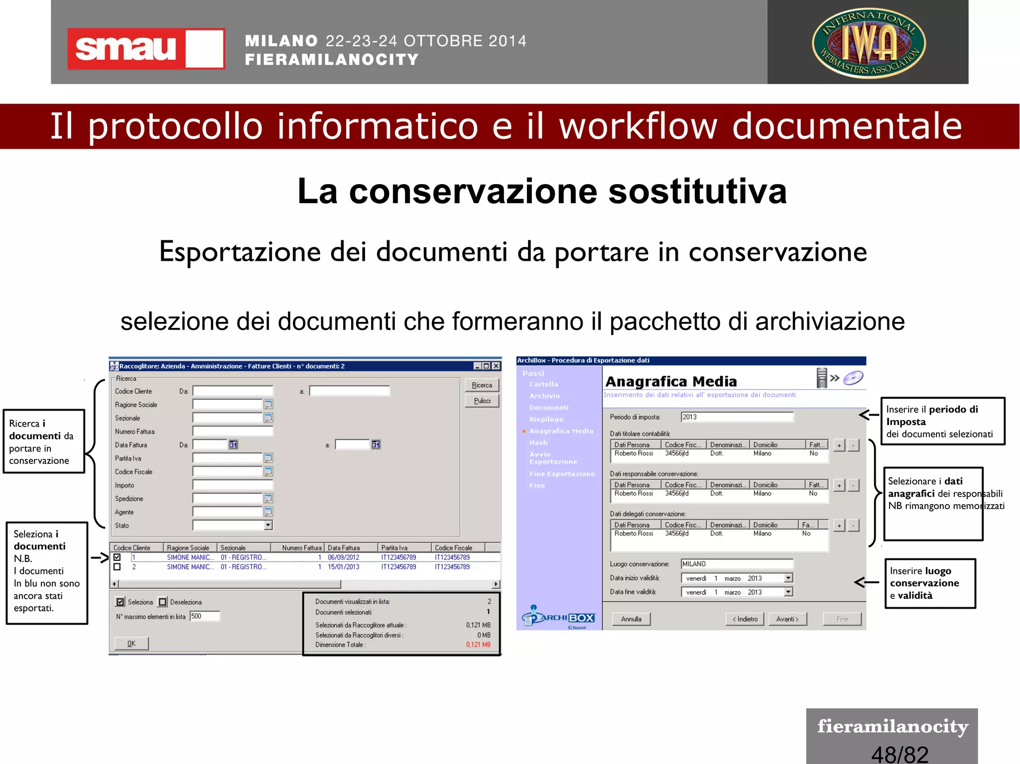 48/260
Firma elettronica pura e semplice
Insieme dei dati in forma elettronica, allegati oppure connessi
tramite associazione logica ad altri dati elettronici, utilizzati come
metodo di identificazione informatica;
Documento informatico e... firma elettronica
(DPCM 22/02/2013)
Il protocollo informatico e il workflow documentale
a cura di Mario Varini e Giovanna Piazza I.C. Di Castellucchio (MN) mario.varini@gmail.com
 