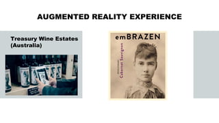 AUGMENTED REALITY EXPERIENCE
Treasury Wine Estates
(Australia)
 