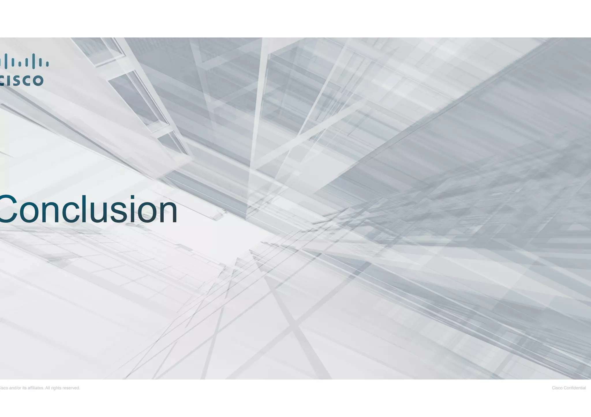 Cisco and/or its affiliates. All rights reserved.

Cisco Confidential

 