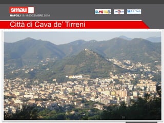 Città di Cava de’ Tirreni
10
 