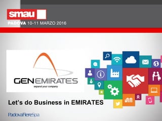 Let’s do Business in EMIRATES
 