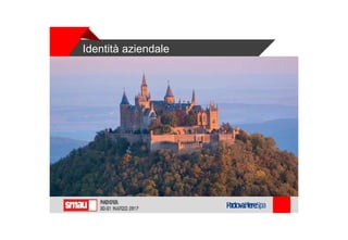 Identità aziendale
La tua azienda
 