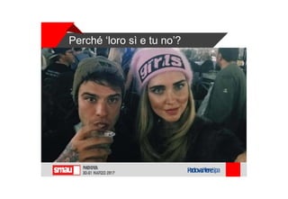 Perché ‘loro sì e tu no’?
 