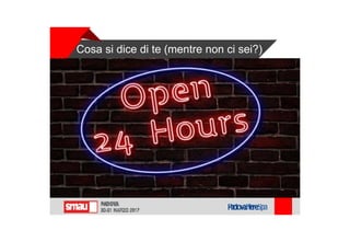 Cosa si dice di te (mentre non ci sei?)
 