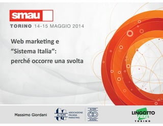 Web Marketing e “Sistema Italia”: perché occorre una svolta