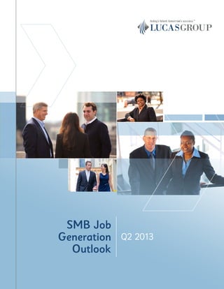 Q2 2013
SMB Job
Generation
Outlook
 