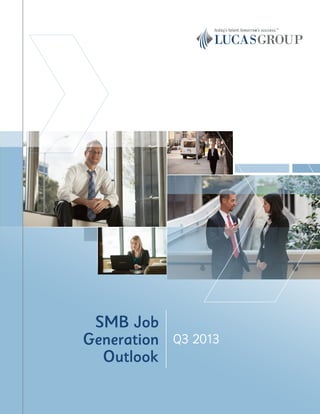 Q3 2013
SMB Job
Generation
Outlook
 
