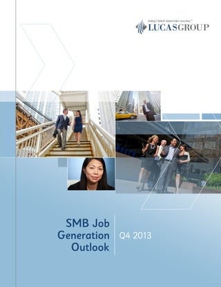 Q4 2013
SMB Job
Generation
Outlook
 