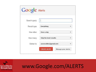 www.Google.com/ALERTS
 