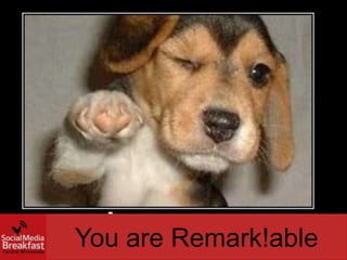 You are Remark!able
 