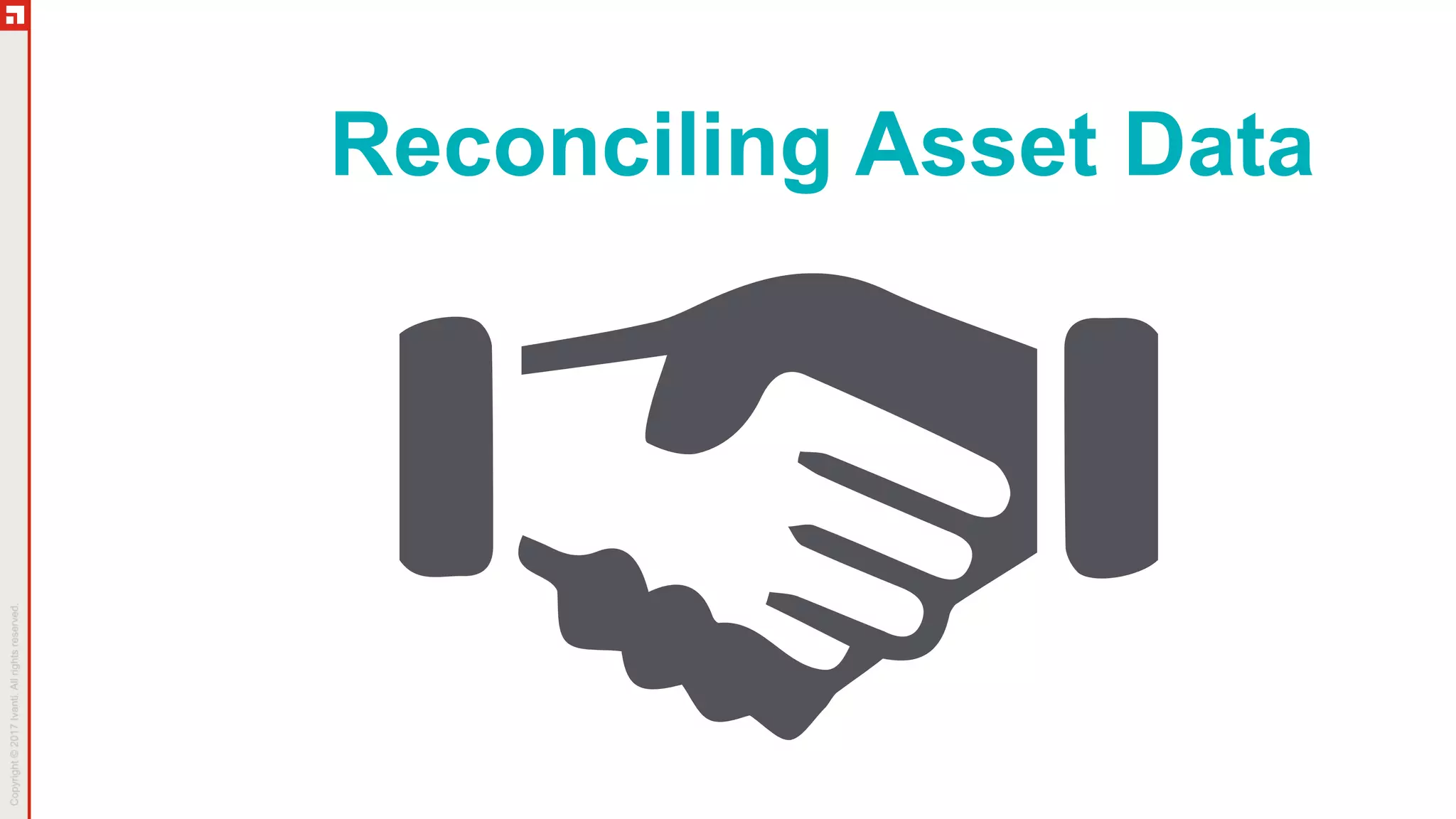 Reconciling Asset Data
 