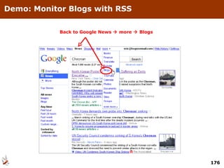 Demo: Monitor Blogs with RSS Back to Google News    more    Blogs 