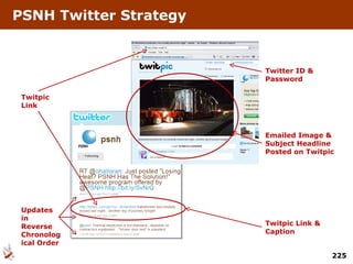 PSNH Twitter Strategy Twitter ID & Password Updates in Reverse Chronological Order Twitpic Link Twitpic Link & Caption Emailed Image & Subject Headline  Posted on Twitpic 