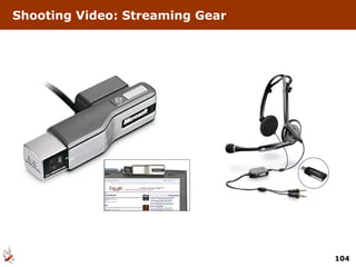 Shooting Video: Streaming Gear 