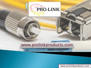 www.prolinkproducts.com
www.prolinkproducts.com
 