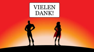 VIELEN
DANK!
 