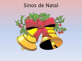 Sinos de Natal
 