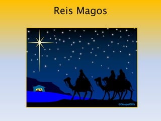 Reis Magos
 