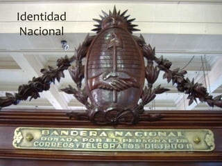 Identidad
Nacional
 
