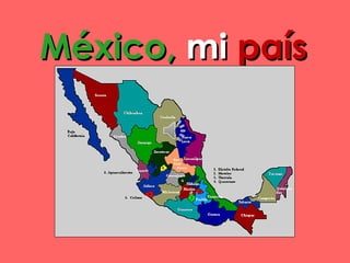 México,México, mimi papaísís
 