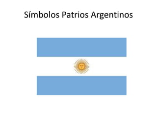 Símbolos Patrios Argentinos
 
