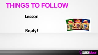 Lesson
Reply!
THINGS TO FOLLOW
 