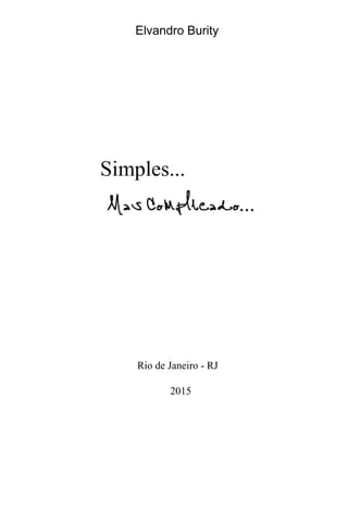 Elvandro Burity
Rio de Janeiro - RJ
2015
 