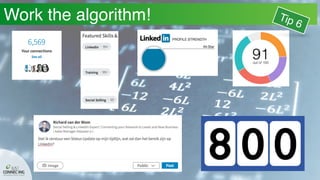 Work the algorithm! Tip 6
 