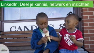 LinkedIn: Deel je kennis, netwerk en inzichten
 