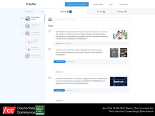 #smc055 11-06-2018: Twitter The Comeback Kid
Door: Herman Couwenbergh @Hermaniak
Couwenbergh
Communiceert
 