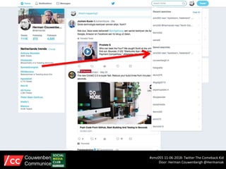 #smc055 11-06-2018: Twitter The Comeback Kid
Door: Herman Couwenbergh @Hermaniak
Couwenbergh
Communiceert
 