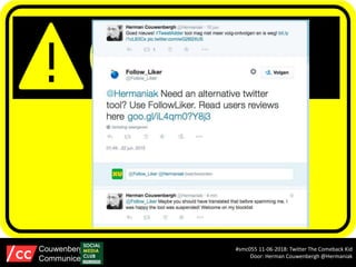 #smc055 11-06-2018: Twitter The Comeback Kid
Door: Herman Couwenbergh @Hermaniak
Couwenbergh
Communiceert
 