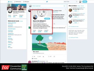 #smc055 11-06-2018: Twitter The Comeback Kid
Door: Herman Couwenbergh @Hermaniak
Couwenbergh
Communiceert
 