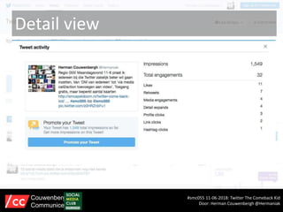 Detail view
#smc055 11-06-2018: Twitter The Comeback Kid
Door: Herman Couwenbergh @Hermaniak
Couwenbergh
Communiceert
 